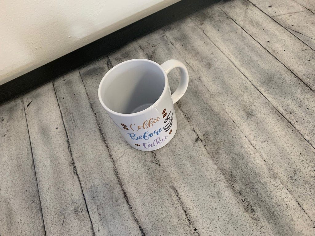 Coffee Before Talkie Mug - Custom Ceramic Mug - Coffee Mug